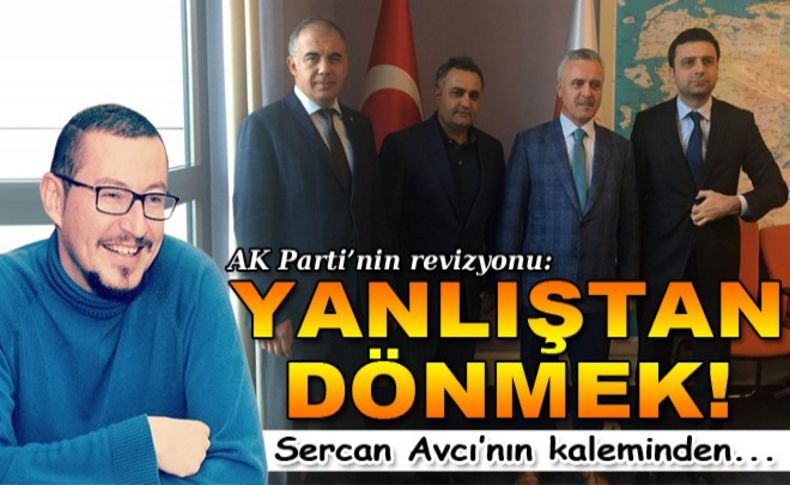 Avcı yazdı: AK Parti'nin revizyonu!