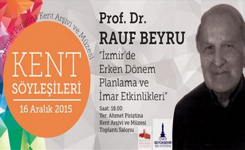 Prof. Rauf Beyru, “Kent Söyleşileri”ne konuk olacak