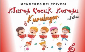 Menderes’te çocuk korosu kuruluyor