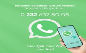 Bergama Belediyesi Çözüm Merkezi Whatsapp Hattı çözüme kavuşturuyor