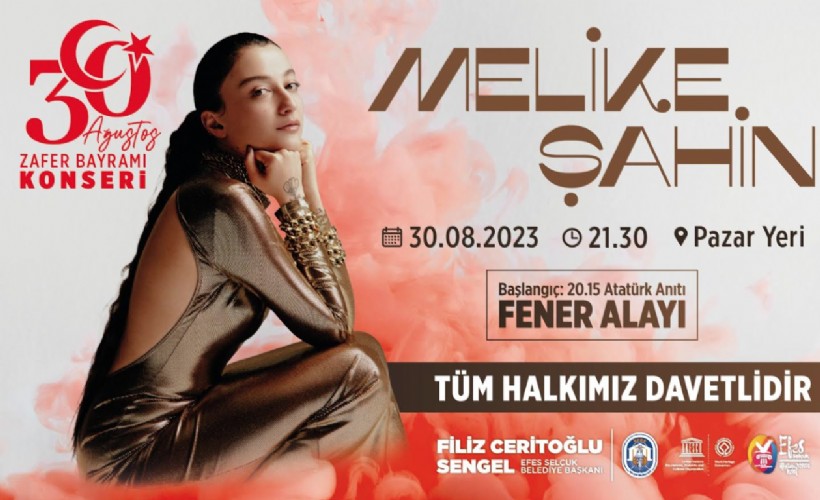 Melike Şahin 30 Ağustos'ta Efes Selçuk'ta