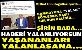 Şirin Akgül haberi yalanlıyorsun, yaşananları yalanlasana...