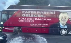 Ümit Özdağ'ın otobüsünde yangın!