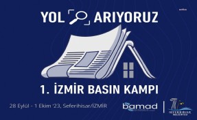 'Yol Arıyoruz' temalı İzmir Basın Kampı 28 Eylül'de başlayacak