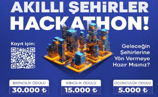 Akıllı Şehirler hackathonu ile geleceği birlikte şekillendirecekler