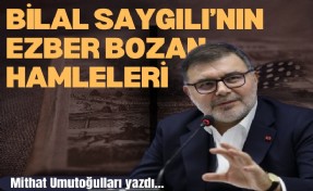 Bilal Saygılı’nın ezber bozan hamleleri