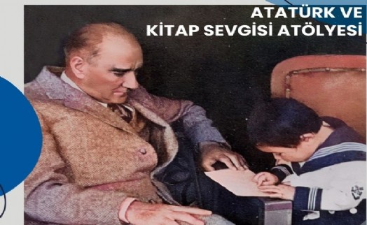 Atatürk Haftası’nda çocuklar Ata’sını Kent Kütüphanesi’nde anacak