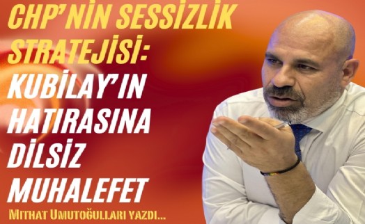 CHP’nin sessizlik stratejisi: Kubilay’ın hatırasına dilsiz muhalefet