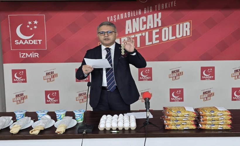 Saadet Partisi’nden tavuk dönerli, yumurtalı, sakızlı tepki: Zulümdür, bu yanlıştan dönün