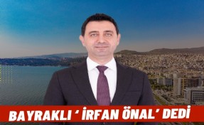 Bayraklı Belediye Başkanı İrfan Önal oldu!