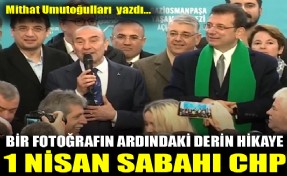 1 Nisan sabahı CHP: Bir fotoğrafın ardındaki derin hikaye…