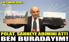 Polat, sahneye adımını attı: 'Ben buradayım!'