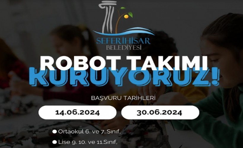 Seferihisar’da 'Robot Takımı' kuruluyor