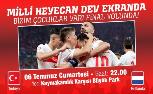 Çiğlililer milli maç heyecanını dev ekranda yaşayacak