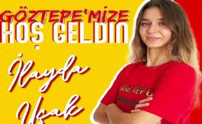 Göztepe filede İlayda ile anlaştı