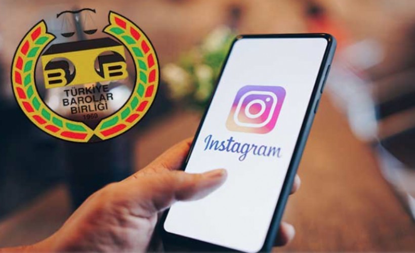 Türkiye Barolar Birliği Instagram için harekete geçiyor