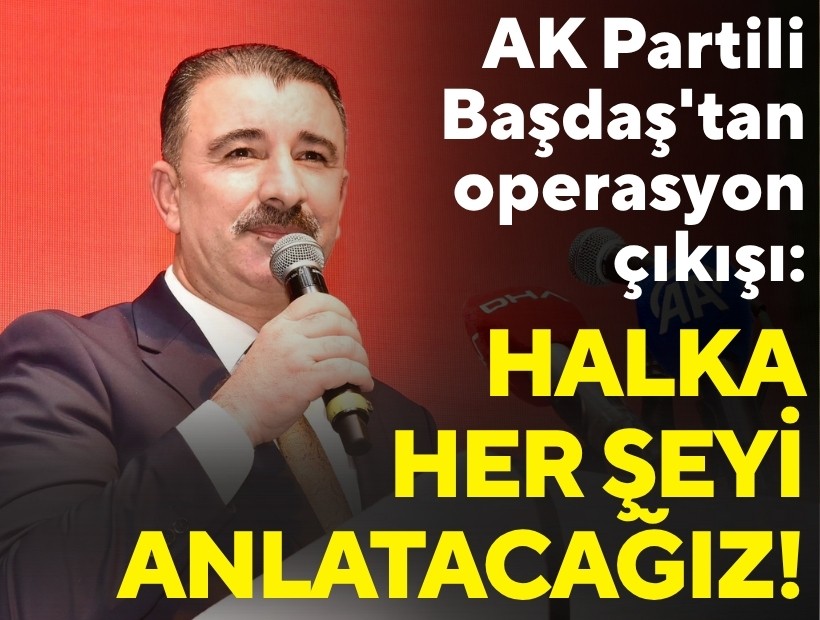 AK Partili Başdaş'tan operasyon çıkışı: Konak'ta bıçak kemiğe dayandı, halka her şeyi anlatacağız!