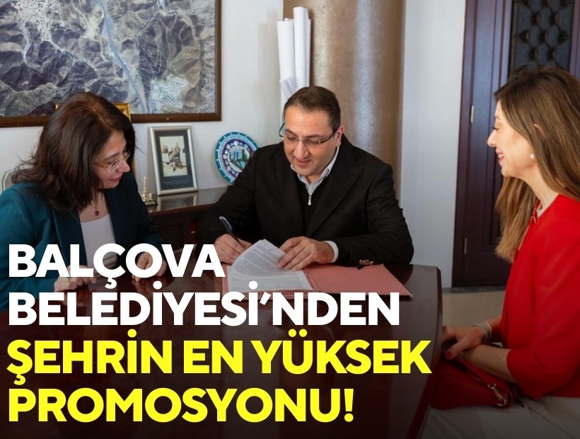 Balçova Belediyesi'nden şehrin en yüksek promosyonu!