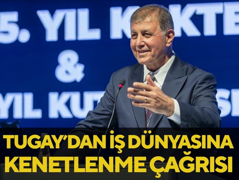 Başkan Tugay'dan genç iş insanlarına İzmir için kenetlenme çağrısı