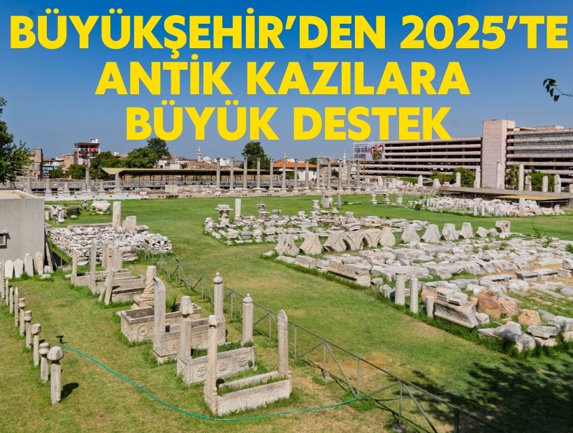 Büyükşehir’den 2025’te antik kazılara büyük destek