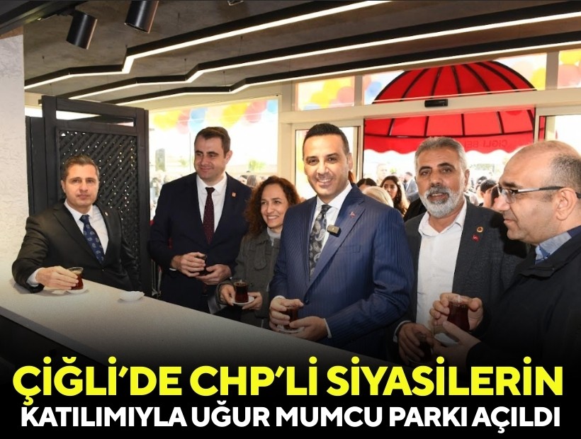 Çiğli’de CHP'li siyasilerin katılımıyla Uğur Mumcu Parkı hizmete açıldı
