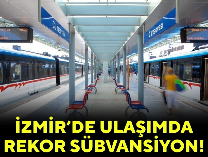 İzmir'de ulaşımda rekor sübvansiyon!
