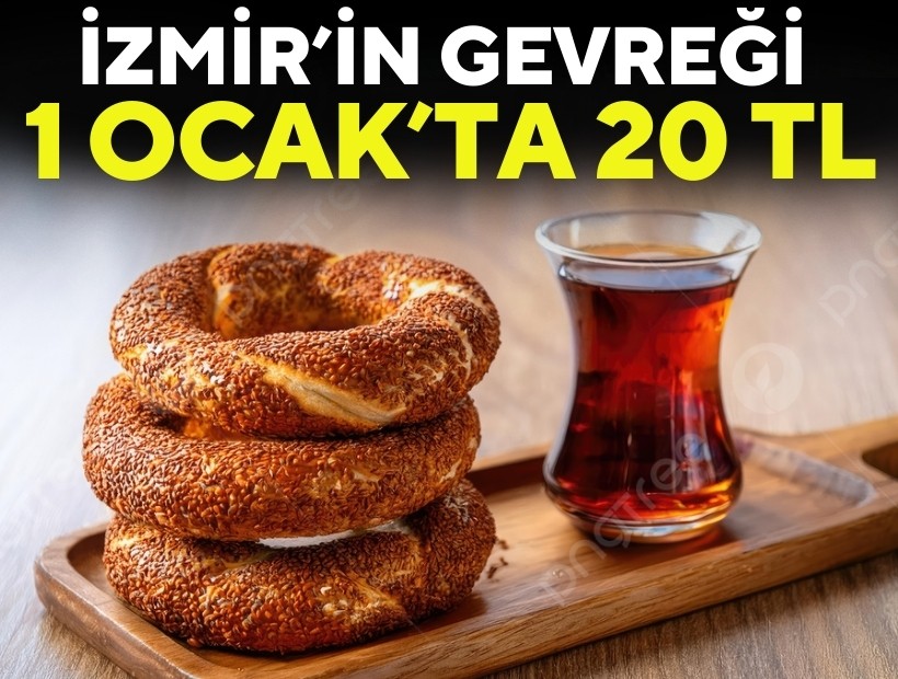 İzmir’in gevreği 1 Ocak’tan itibaren 20 TL