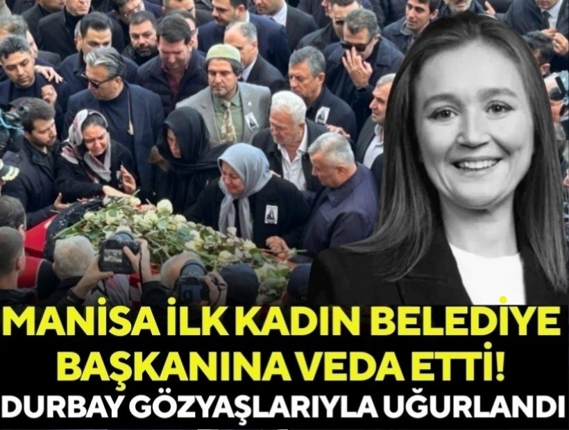 Manisa ilk kadın belediye başkanına veda etti: Durbay gözyaşlarıyla uğurlandı!