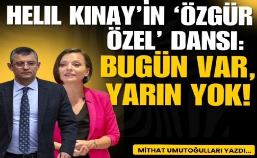 Helil Kınay’ın ‘Özgür Özel’ dansı: Bugün var, yarın yok!