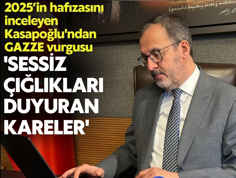 2025’in hafızasını inceleyen Kasapoğlu'ndan Gazze vurgusu: 'Sessiz çığlıkları duyuran kareler'