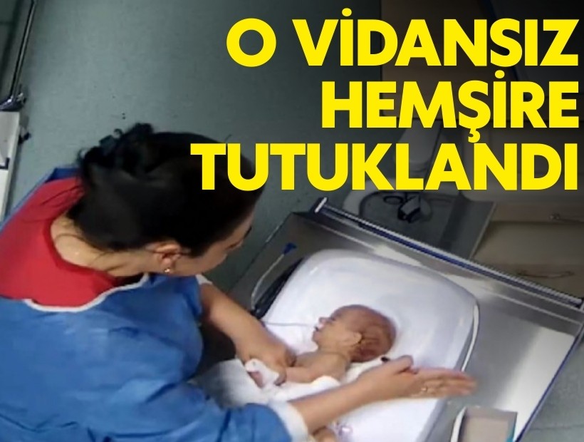 5 günlük bebeği darp edip engelli bırakan hemşire tutuklandı!