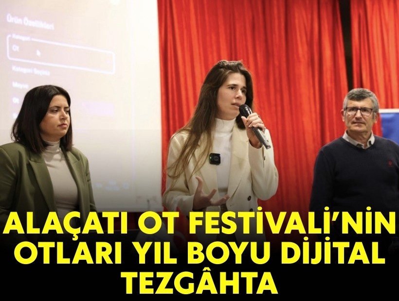 Alaçatı Ot Festivali’nin otları yıl boyu dijital tezgahta