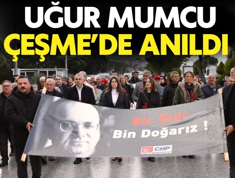 Uğur Mumcu Çeşme’de anıldı