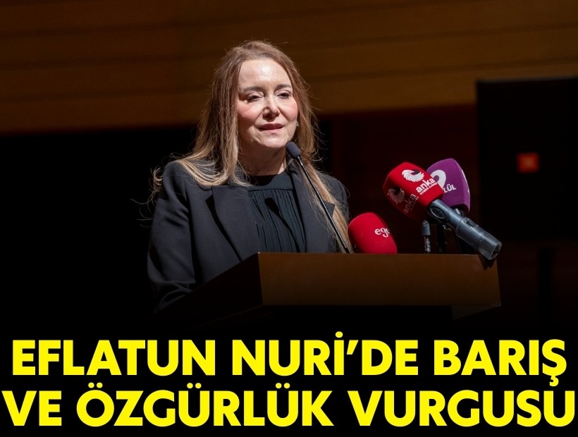 Eflatun Nuri’de barış ve özgürlük vurgusu