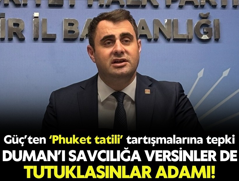 Güç’ten ‘Phuket tatili’ tartışmalarına sert tepki: Görkem Duman’ı savcılığa versinler de tutuklasınlar adamı!