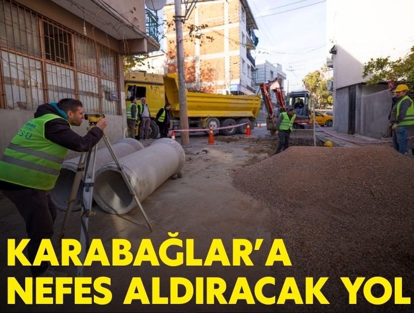 Karabağlar’a nefes aldıracak yol