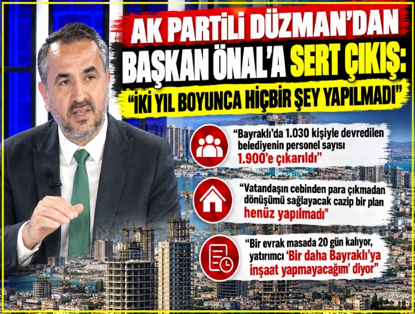 AK Partili Düzman'dan Başkan Önal'a sert çıkış: İki yıl boyunca hiçbir şey yapılmadı