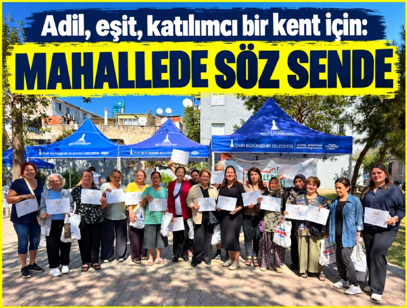 Adil, eşit, katılımcı bir kent için: Mahallede Söz Sende
