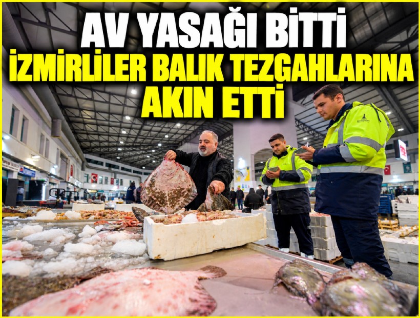 Av yasağı bitti, İzmirliler balık tezgahlarına akın etti