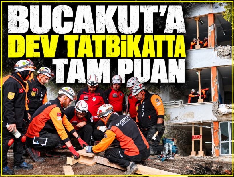 BUCAKUT’a dev tatbikatta tam puan