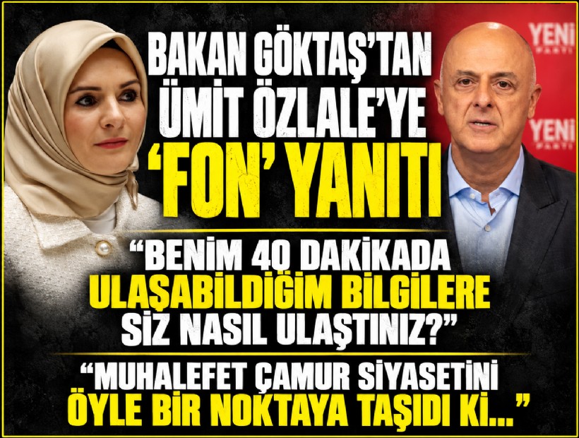 Bakan Göktaş'tan Ümit Özlale'ye 'fon' yanıtı: Benim 40 dakikada ulaşabildiğim bilgilere siz nasıl ulaştınız?