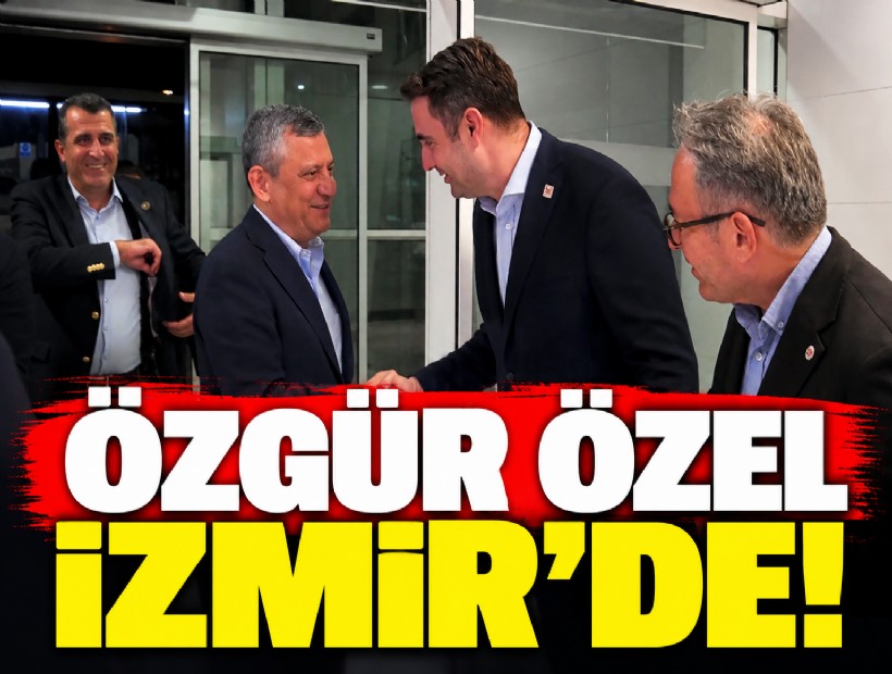 Özgür Özel, İzmir'de!
