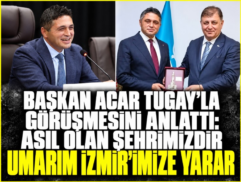 Başkan Acar’dan AK Parti’ye geçen Tugay’a: 'Umarım İzmir’imize yarar'