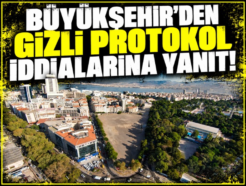 Basmane Çukuru’nda 75 milyon dolarlık ihale tartışması: Büyükşehir’den gizli protokol eleştirilerine yanıt