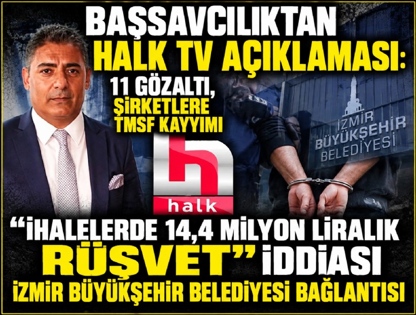 Başsavcılıktan Halk TV açıklaması: 11 gözaltı, şirketlere TMSF kayyımı