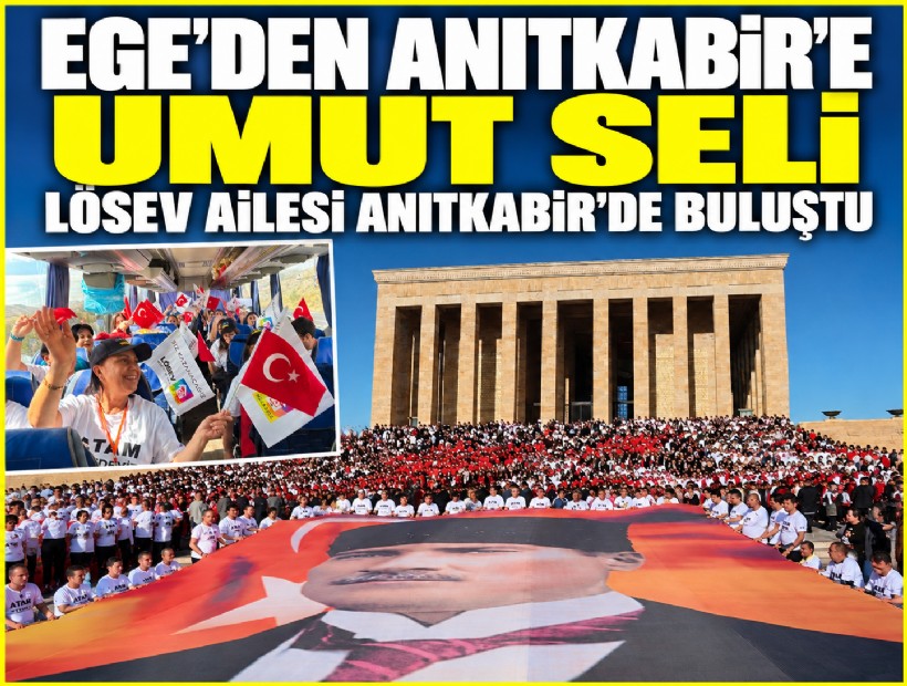Ege’den Anıtkabir’e umut seli: Lösev ailesi Anıtkabir’de buluştu