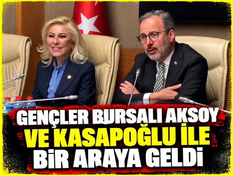 Gençler Bursalı Aksoy ve Kasapoğlu ile bir araya geldi