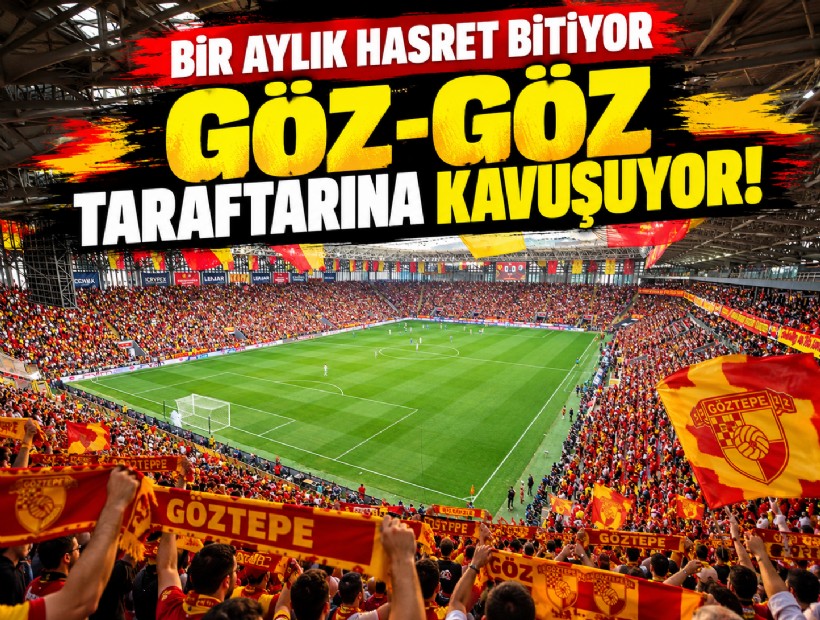 Göztepe 35 gün sonra taraftarının önüne çıkıyor!