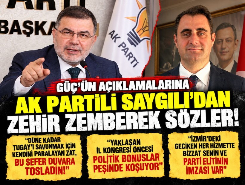 Güç'ün açıklamalarına AK Partili Saygılı'dan zehir zemberek sözler: Düne kadar Tugay'ı savunmak için kendini paralayan zat, bu sefer duvara tosladın!