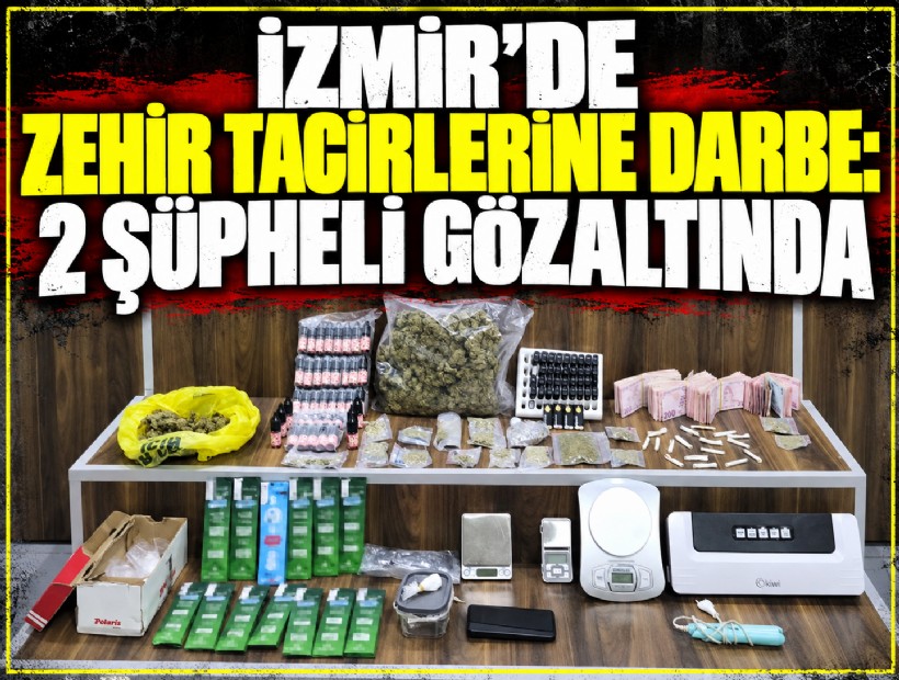 İzmir'de zehir tacirlerine darbe: 2 şüpheli gözaltında